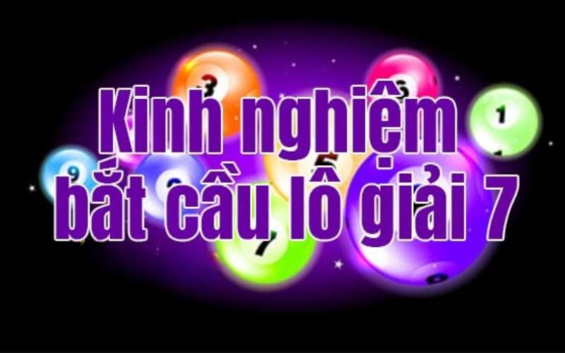 Những lưu ý khi chơi bắt cầu lô giải 7 chuẩn nhất