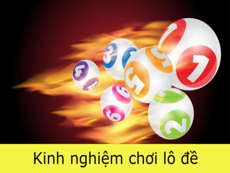 Những kinh nghiệm chơi lô đề từ cao thủ