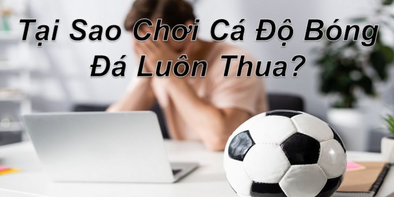 Tâm trạng không ổn định dẫn đến quyết định thiếu sáng suốt